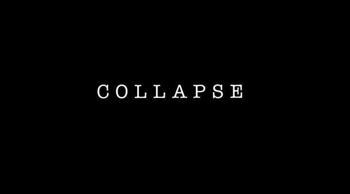 Скачать бесплатно фильм Конец света / Крах / Collapse / Collapse of the