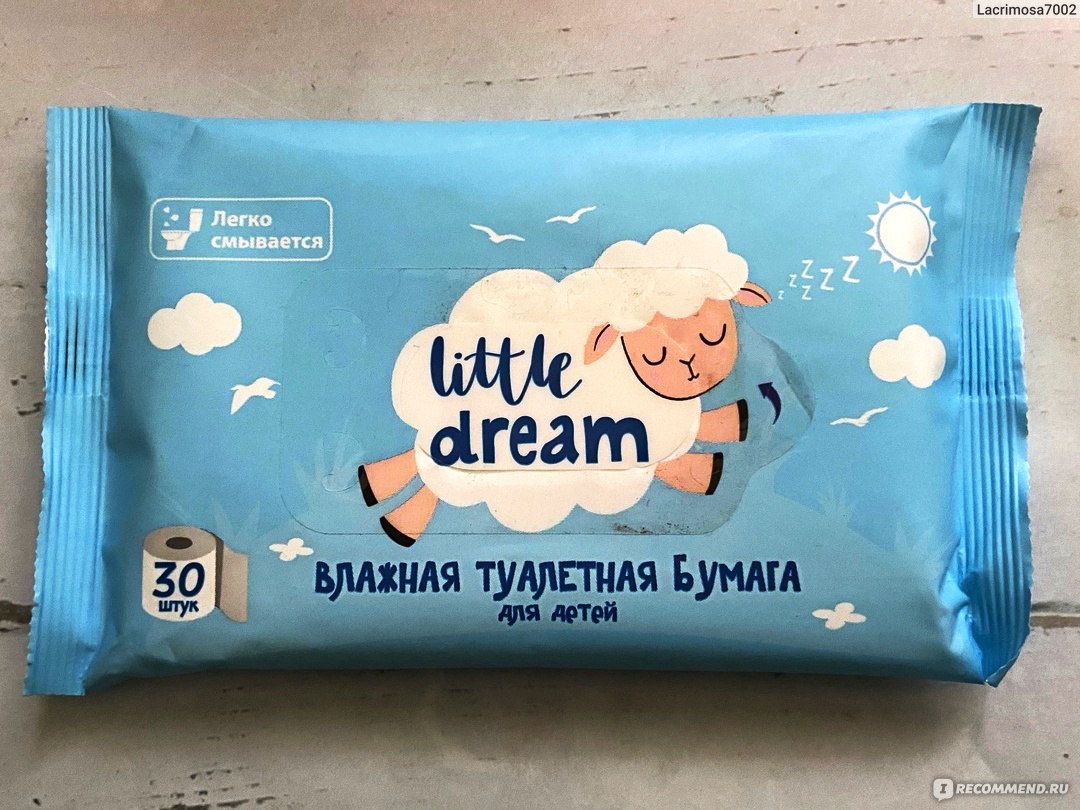 Little Dream - детская влажная туалетная бумага (30 штук) - «Не зря  говорят: бумага все стерпит... особенно туалетная...» | отзывы