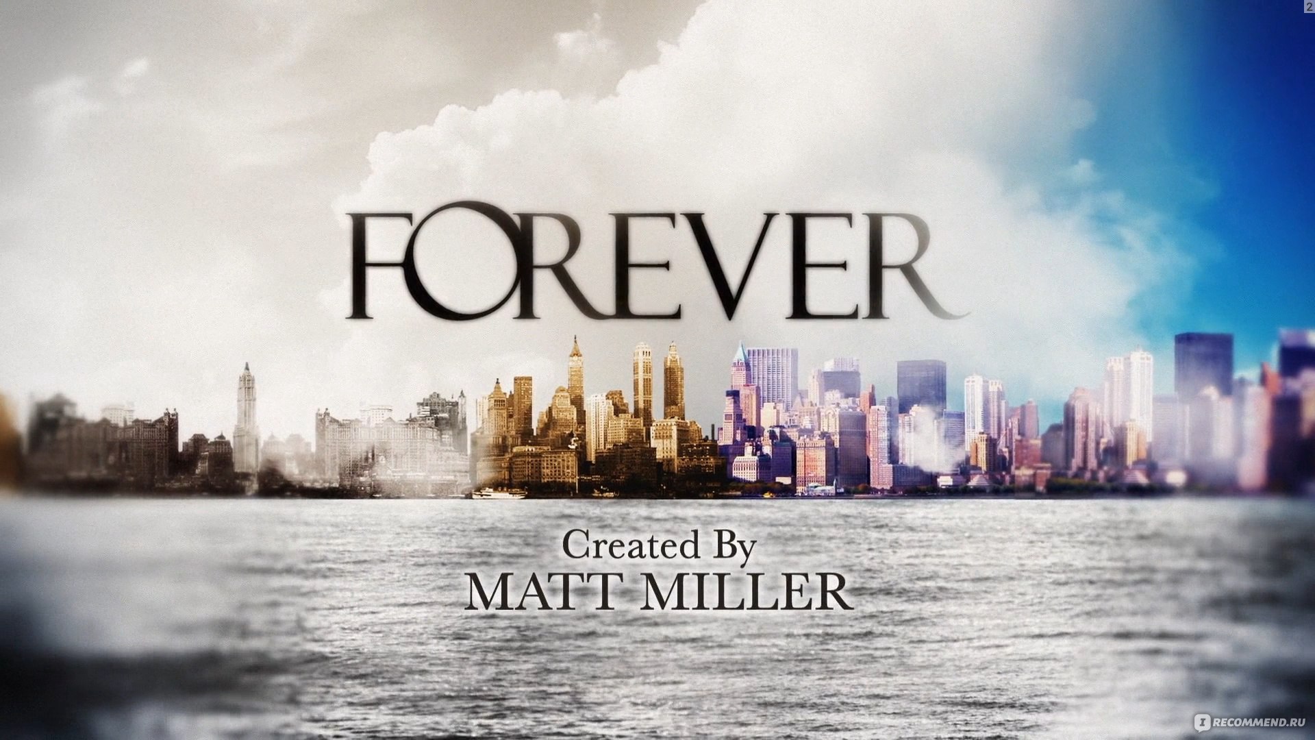 Включи forever. Вечность сериал заставка. Forever фото. Вечность сериал Постер. Forever надпись.